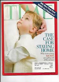 Time Magazine March 22, 2004- The Case For Staying Home- Stay At Home Moms