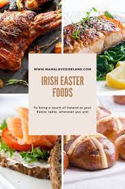 Apart from christmas, easter is the most important religious holiday in ireland's calendar with traditional irish dinner, blessings, recipes, greetings. Irish Easter Food To Bring A Taste Of Ireland To Your Easter Table Mama Loves Ireland
