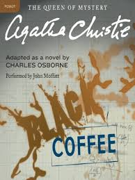 The mysterious affair at styles: Black Coffee By Agatha Christie Overdrive Ebooks Audiobooks And More For Libraries And Schools