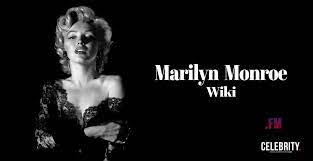 Marilyn Monroe Biography Wiki Biography Age Career Informatie