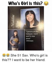 As a result, many aspiring seducers end up spending too much time in what is referred to as the attraction phase. Who S Girl Is This Opinions Are Like Mixtapes I Don T Want To Hear Yours Unknown She 51 Sav Who S Girl Is This I Want To Be Her Friend Meme On
