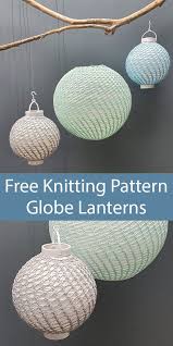 A problem has occurred with one of the free knitting patterns? Free Knitting Pattern For Globe Lantern Covers Extreme Knitting Free Knitting Knitting