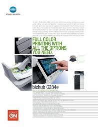 Find everything from driver to manuals of all of our bizhub or accurio products. Bizhub C284e Spec Sheet Konica Minolta