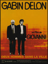 Alain fabien maurice marcel delon was born in sceaux his parents divorced early on, and delon had a stormy childhood, being frequently expelled from school. Two Men In Town 1973 Imdb