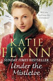Amazon.com: Under the Mistletoe: The unforgettable and heartwarming Sunday  Times bestselling Christmas saga (The Liverpool Sisters Book 2) eBook :  Flynn, Katie: Kindle Store