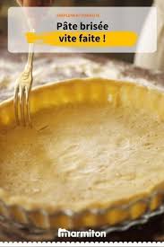 Pate Brisee Vite Faite Recette Pate Brisee Recette Pate Tarte Et Tarte Sans Pate