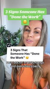 3 Signs Someone Has “Done the Work”