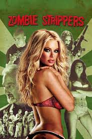 Zombie Strippers - Rotten Tomatoes