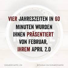 Vier Jahreszeiten In 2020 Inspirierende Spruche Witzige Spruche Urkomische Zitate