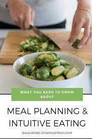 Street Smart Nutrition Intuitive Eating Registered Dietitian Nutritionist Intuitive Eating Meals Intuitive Eating Challenge