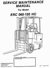 You are just one click away from the service manual you are searching for! Yale Electric Forklift Truck Erc060hc Erc070hc Erc080hc Erc100hc Erc120hc Service Manual Manual Forklift Trucks