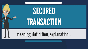 What Is Secured Transaction What Does Secured Transaction Mean Secured Transaction Meaning