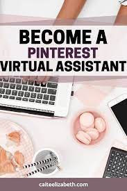 Do you love tinkering around on pinterest? How To Become A Pinterest Virtual Assistant And Get Booked Caite Elizabeth