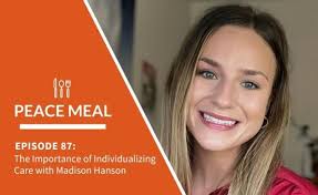 Individualized ED Care: Peace Meal with Madison Hanson