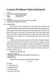 Untuk meningkatkan keterampilan berkomunikasi dan prestasi belajar murid sma pada materi elastisitas dan gerak harmonik sederhana. Laporan Praktikum Fisika Kalorimeter Id