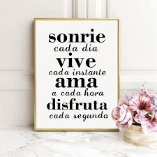 Maybe you would like to learn more about one of these? Spanish Inspirational Quotes Canvas Painting Wall Poster Smile Everyday Live Every Moment Spanish Canvas Art Prints Home Decor Painting Calligraphy Aliexpress