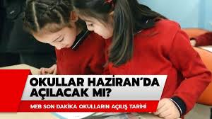 Okullar açılacak mı sorusunun cevabı merakla beklenirken yapılan son dakika açıklamaları gelmeye başladı. Okullar Ne Zaman Aciliyor 2020 Okullar Haziran Da Acilacak Mi Meb Son Dakika