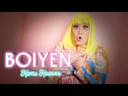Yeni rahmawati atau yang dikenal dengan boiyen (lahir di jakarta, 8 januari 1989; Boiyen Kamu Hoaxxx Official Video Clip Youtube