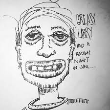 Greasy Larry Had A Rough Night In Jail Bed Time Doodle Doodle Sketch Pen Doodlesofinstagram Cartoon Greasylarry Sketches Doodles Instagram Max c4d unitypackage upk obj. greasy larry had a rough night in jail