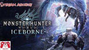 Monster hunter streaming vf gratuit. Monster Hunter World Iceborne Live Streaming Solo Relaxed Hunting Twitch Archive Youtube