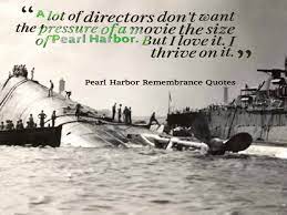 Quotes About Attack On Pearl Harbor 19 Quotes