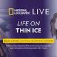 The BHH Presents: National Geographic Live: Life on Thin Ice