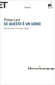Voi che vivete sicuri nelle vostre tiepide case, voi che trovate tornando a sera il cibo caldo e visi amici: L Opera Autobiografica Se Questo E Un Uomo Di Primo Levi