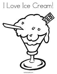 I Love Ice Cream Coloring Page Ice Cream Coloring Pages Summer Coloring Pages Coloring Pages