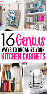 16 Genius Ways To Organize Kitchen Cabinets Organization Obsessed Kitchen Organization Diy Cabinets Organization Kitchen Organization