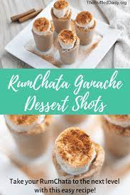Rumchata Ganache Dessert Shots Dessert Shots Desserts Rumchata