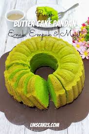 Resep Butter Cake Pandan Yang Enak Empuk Dan Moist Di 2020 Kue Mentega Resep Makanan Dan Minuman
