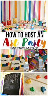 How To Host An Art Birthday Party Art Birthday Party Birthday Party Crafts Art Birthday