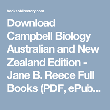 Download Campbell Biology Australian And New Zealand Edition Jane B Reece Full Books Pdf Epub Mobi Click Here Or Visit Campbell Biology Biology Books