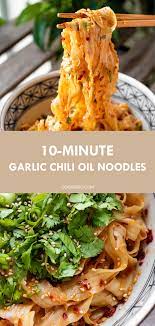 10 Minute Garlic Chili Oil Noodles Recipe Noodle Recipes Easy Cooking Recipes Recipes
