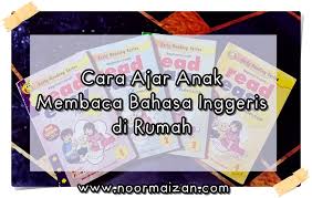 Maybe you would like to learn more about one of these? Cara Ajar Anak Membaca Bahasa Inggeris Di Rumah