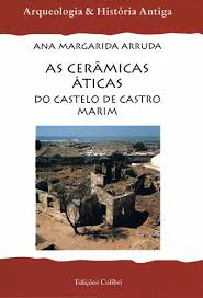 Now only some remains can be found of the castle with four turrets, a gate, the ruins of the church of são tiago (14c), the governors' palace and some houses. As Ceramicas Aticas Do Castelo De Castro Marim No Quadro Das Exportacoes Gregas Para A Peninsula Iberica Seguido Por O Corco A Kylix E Historia Antiga Portuguese Edition Arruda