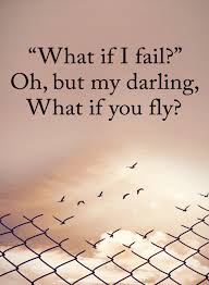 We have made a record of this search and will get search results for what if quotes asap! What If I Fail But My Darling What If You Fly Inspirational Quotes 101 Quotes