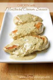 Chicken With Mustard Cream Sauce Recipe Recipes Food Food Dishes