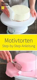 Hier Findest Du Praktische Step By Step Anleitungen Fur Selbst Gemachte Motivtorten In 2020 With Images Homemade Cakes No Cook Desserts Healthy Recipes Easy Snacks