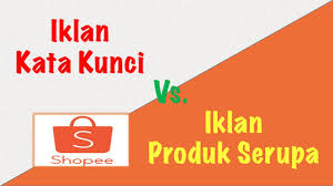 Karena kita memanfaatkan persamaan kata yang sering dituliskan atau. Iklan Kata Kunci Dan Iklan Produk Serupa Shopee Bagus Yang Mana Sih Youtube