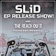 SLiD EP release w/ The Reach Outs and Fernando Mendoza