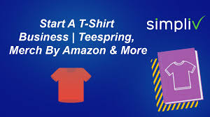 Start A T Shirt Business Teespring Merch By Amazon More In 2020 Business Teespring Online Business