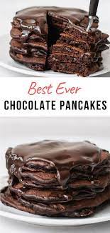 The Most Amazing Chocolate Pancakes Pretty Simple Sweet Recipe Classic Dessert Recipe Cooking Chocolate Breakfast Sweets