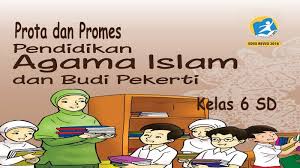 Prota promes kelas 6 kurikulum 2013 revisi 2018. Prota Dan Promes Agama Islam Kelas 6 Sd K13 Revisi 2018 Perpuskampus Com