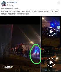 1.muhammad adib dilanggar jentera bomba2. Video Tunjuk Anggota Bomba Mohamad Adib Tak Dilanggar Lori Bomba