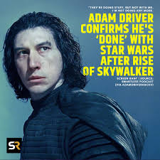 ICYMI: When asked if Adam Driver will return as #KyloRen, the actor said  this: "They're doing stuff, but not with me. I'm not doing any more." He  was then met with the