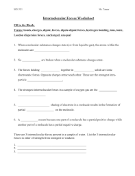 In this activity worksheet, students will examine the intermolecular forces between covalent molecules including: Intermolecular Forces Ws Sch3u Ccvi