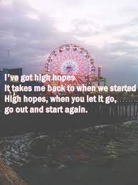 More images for high hopes kodaline lyrics » High Hopes Kodaline Can T Wait To See These Guys In A Couple Weeks April 22nd Favorite Lyrics High Hopes Lyric Quotes