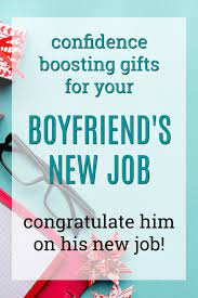 That's why we created a line of gifts that perfectly say bravo, no matter what the occasion. 20 Confidence Boosting New Job Gift Ideas For Your Boyfriend Unique Gifter