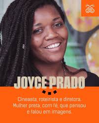 LUTO 🥀A diretora e roteirista Joyce Prado, fundadora da produtora Oxalá  Produções, voltada a conteúdos audiovisuais da cultura afro-brasileira,  morreu aos 38 anos. A notícia foi divulgada na página de Instagram do